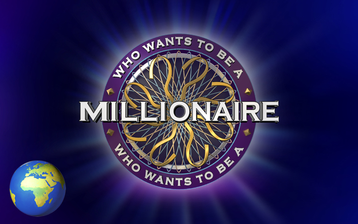 Who Wants To Be A Millionaire?